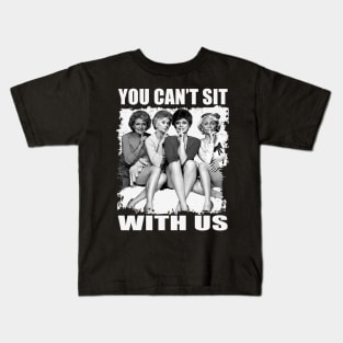 golden girls sit with us Kids T-Shirt